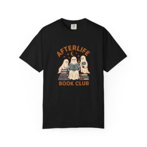 Afterlife Book Club Ghost Shirt, Comfort Colors 1717 Halloween Reading Tee — front print