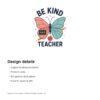 Be Kind Teacher — Butterfly Comfort Colors Shirt mockup 5