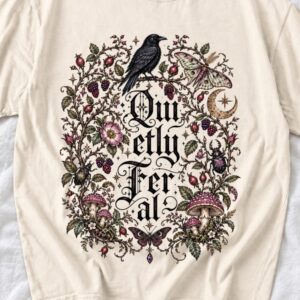 il_1140xN.8697594292_m46n.jpg Quietly Feral Shirt