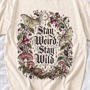 il_1140xN.8745410139_jj0x.jpg Stay Weird Stay Wild Shirt