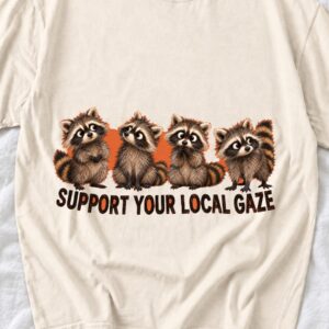 il_1140xN.8750699981_jeft.jpg Support Your Local Gaze Shirt
